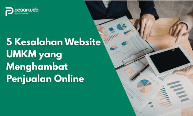 5 Kesalahan Website UMKM yang Menghambat Penjualan Online